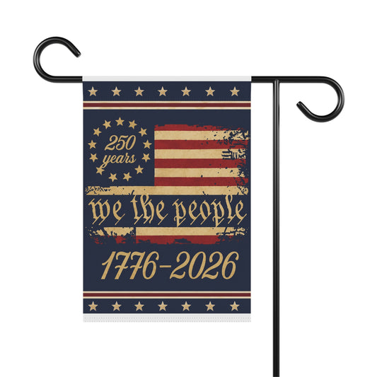 America 250 We the People Garden Flag — 1776 to 2026