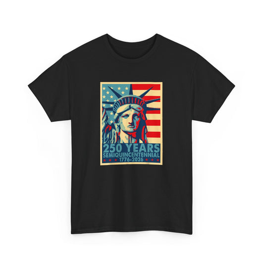 Liberty Semiquincentennial T-Shirt – America’s 250th Anniversary