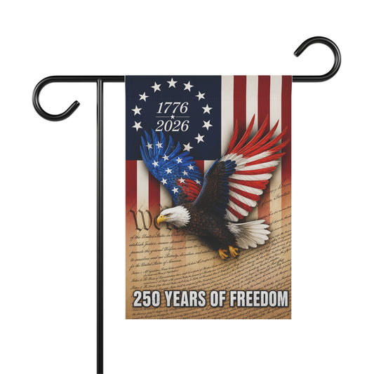 250 Years of Freedom Patriotic Garden Flag — 1776-2026 Eagle USA Banner