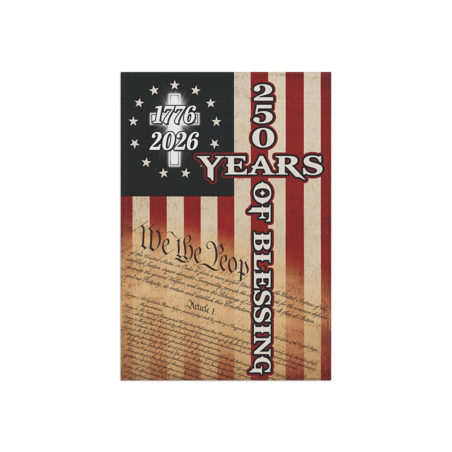 America 250 Garden Flag — We the People, 250 Years of Blessing 1776–2026