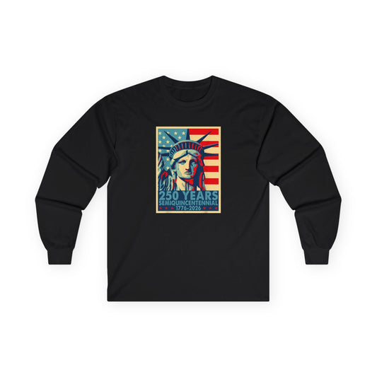 Liberty Semiquicentennial Long Sleeve T-Shirt – America’s 250th Anniversary