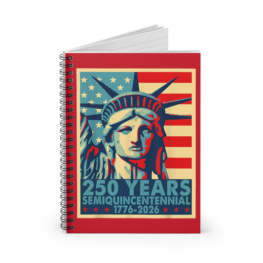 Liberty Semiquincentennial Notebook – America’s 250th Anniversary