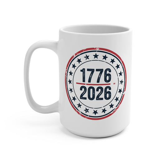 America 250 Anniversary Mug 1776-2026 — 15oz Patriotic Coffee Mug