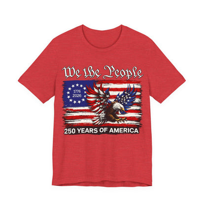 America 250 We the People Eagle Tee — 250 Years of America 1776–2026
