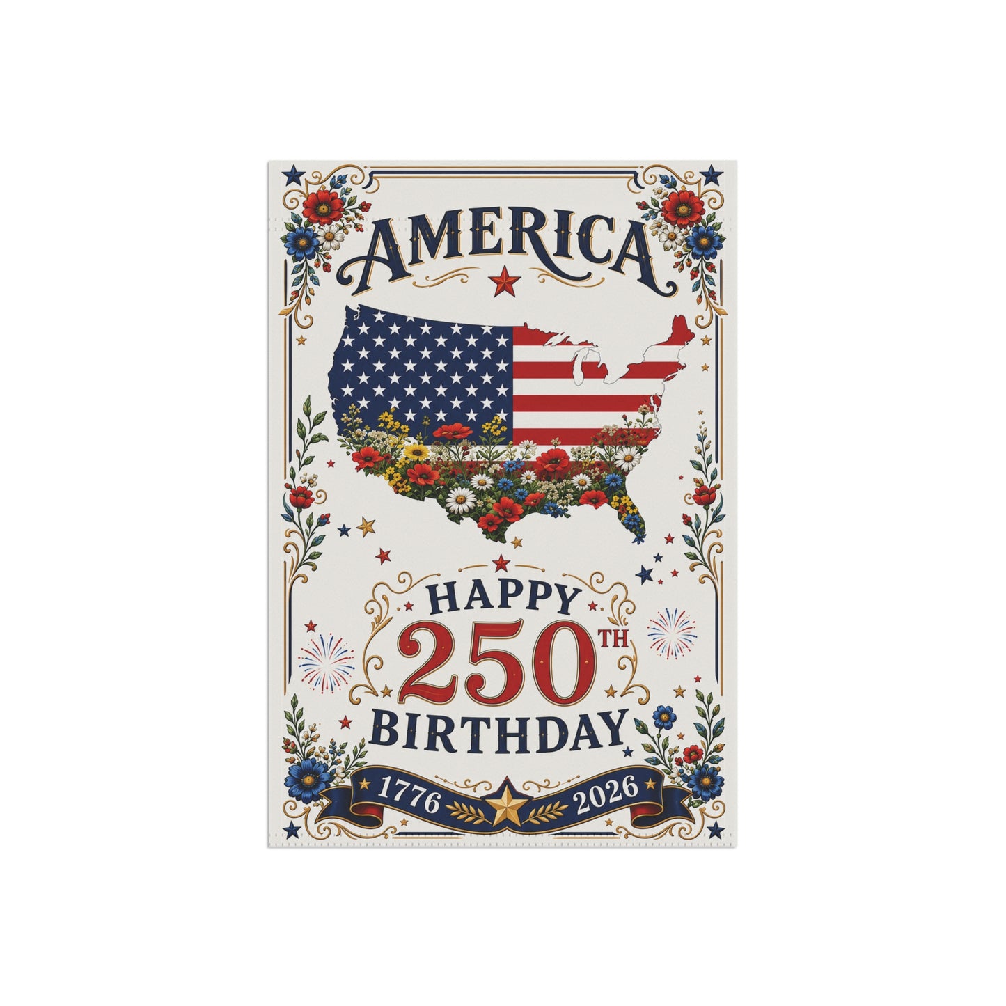 America 250th Birthday Garden Flag | Patriotic USA Banner 1776–2026