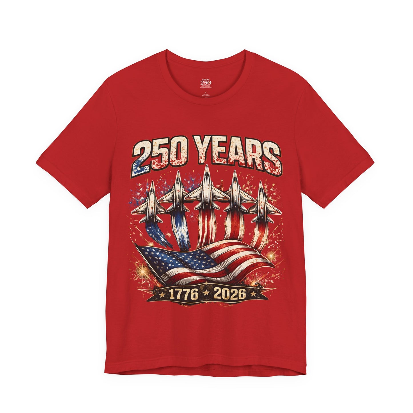 250 Years Patriotic T-Shirt – American Flag & Jets, 1776–2026 Anniversary Tee