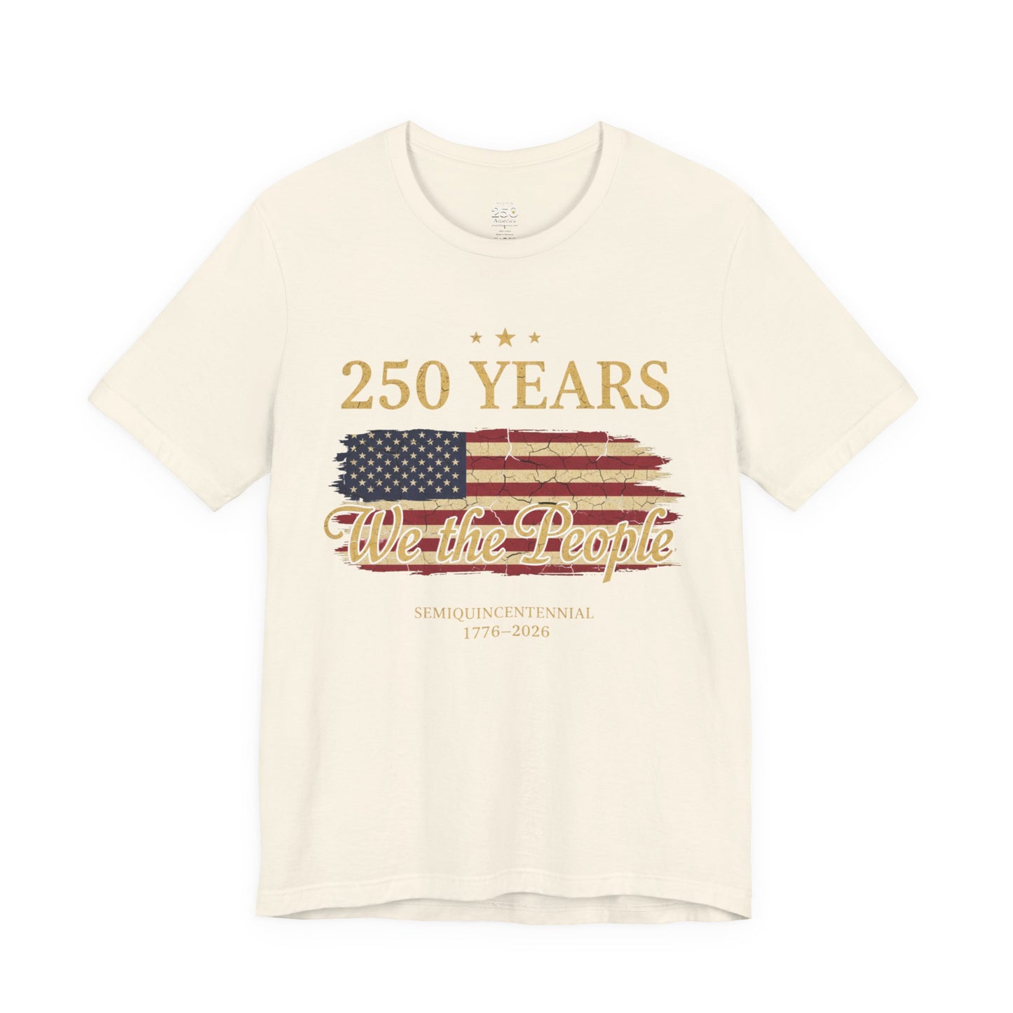 America 250 We the People Semiquincentennial Tee 1776-2026