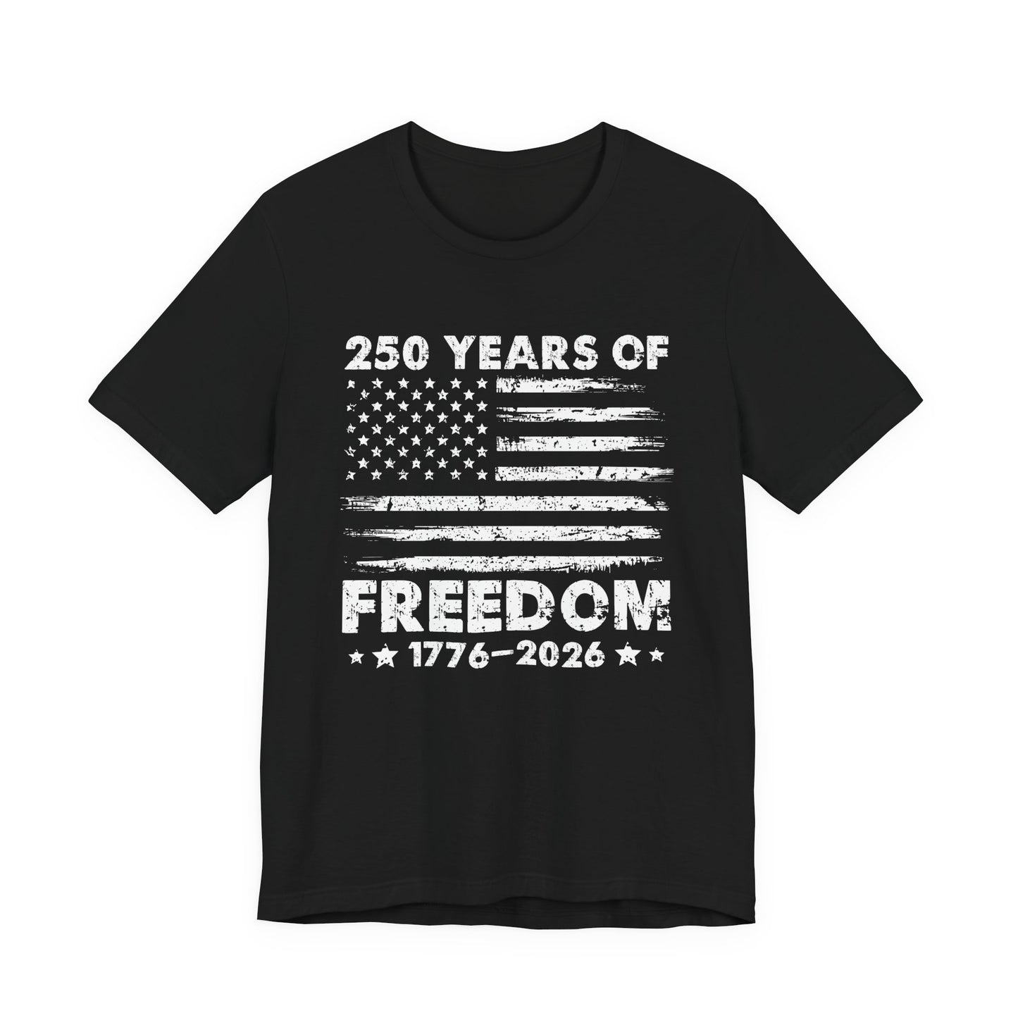 Freedom 250 Tee — 1776–2026 Patriotic American Flag Anniversary T-Shirt