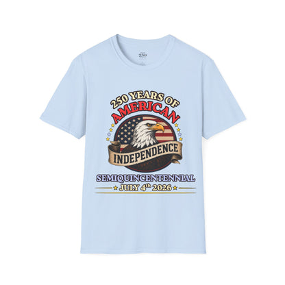 250 Years of American Independence T-Shirt — Patriotic Eagle July 4th Tee