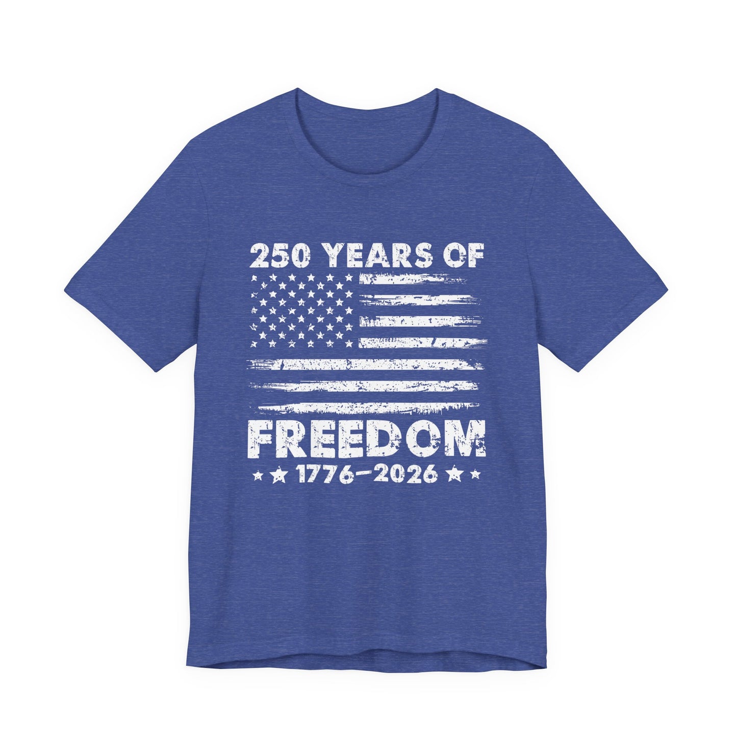 Freedom 250 Tee — 1776–2026 Patriotic American Flag Anniversary T-Shirt