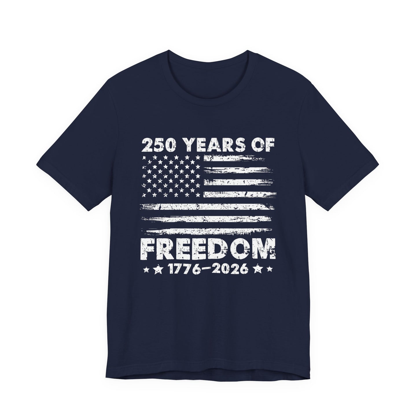 Freedom 250 Tee — 1776–2026 Patriotic American Flag Anniversary T-Shirt