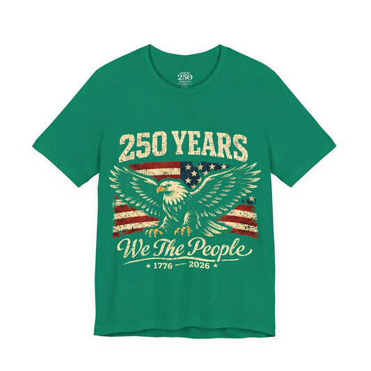 America 250 We The People Eagle Tee 1776–2026