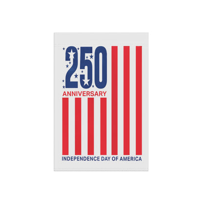America 250 Independence Day Garden Flag — Patriotic Anniversary Banner