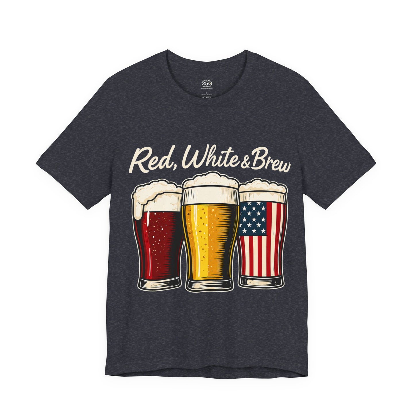 America 250 Red White Brew Beer Tee — Patriotic 4th of July T-Shirt