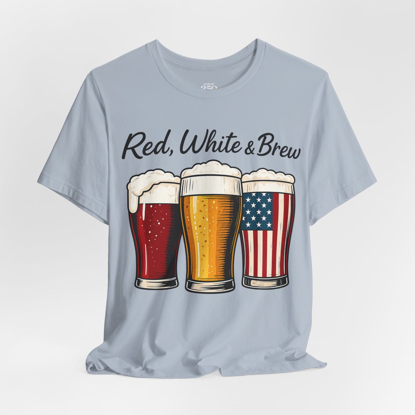 America 250 Red White Brew Beer Tee — Patriotic 4th of July T-Shirt