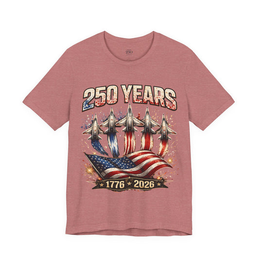 250 Years Patriotic T-Shirt – American Flag & Jets, 1776–2026 Anniversary Tee