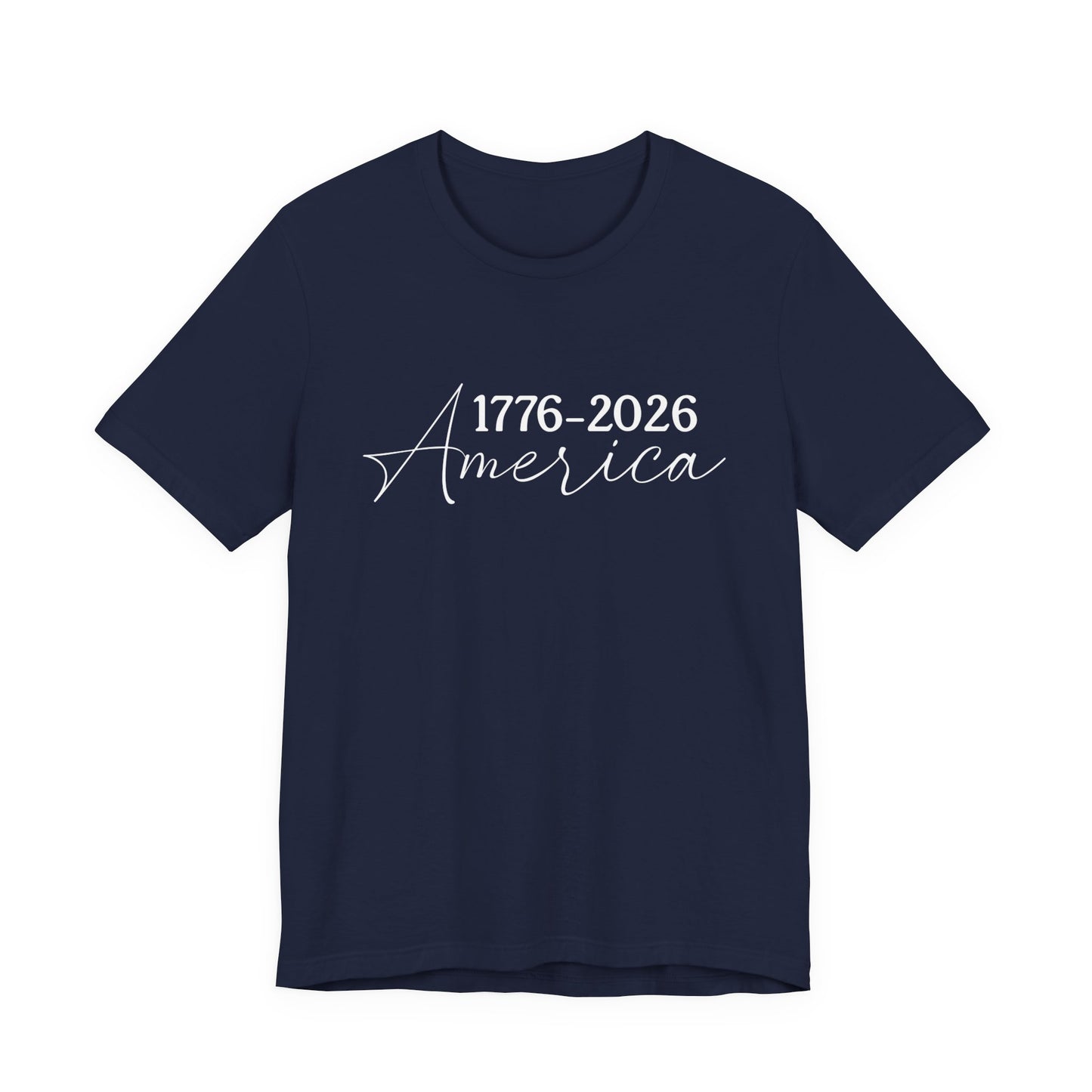 America 1776–2026 Commemorative Tee | Patriotic USA Shirt