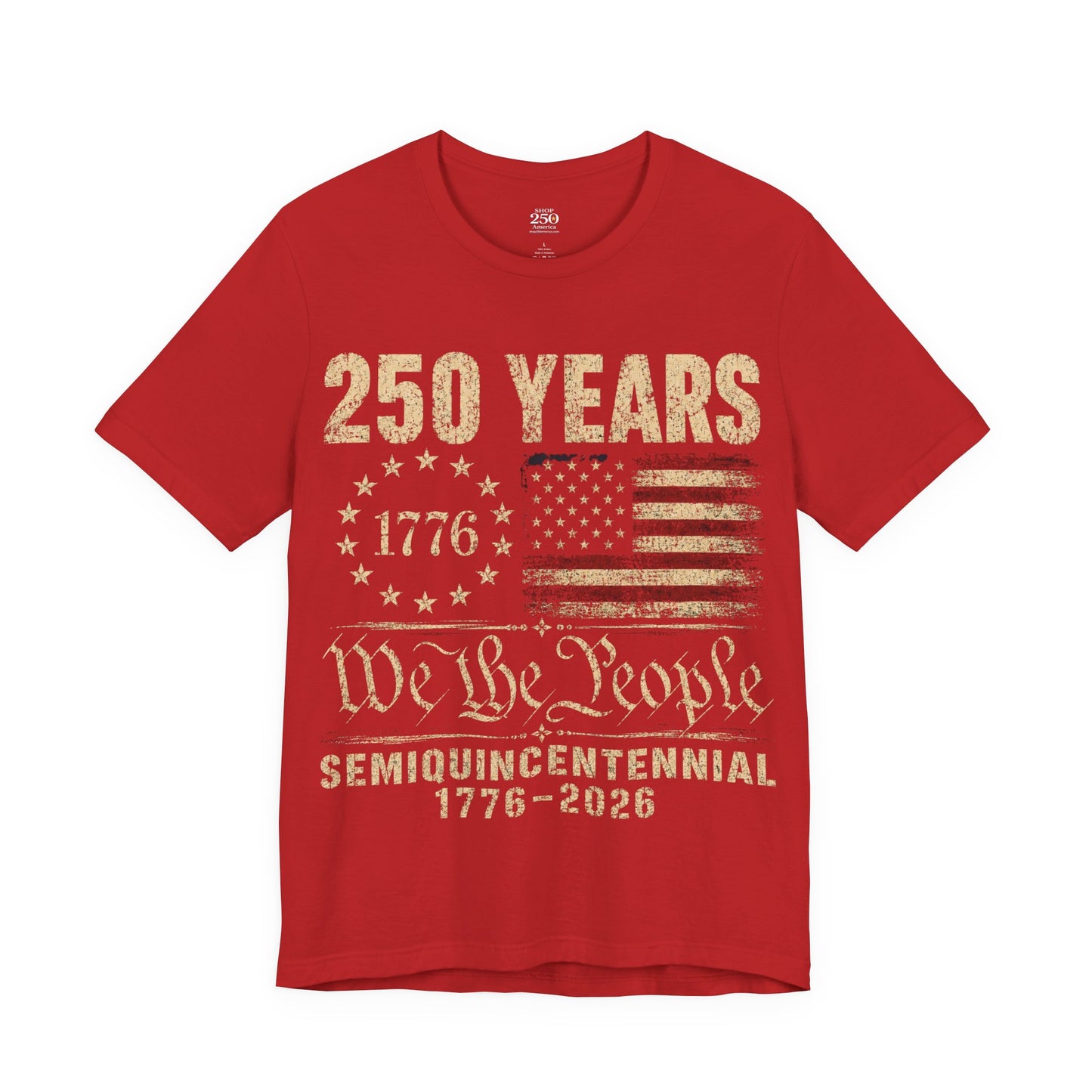 America 250 We the People Tee — 1776–2026 Semiquincentennial