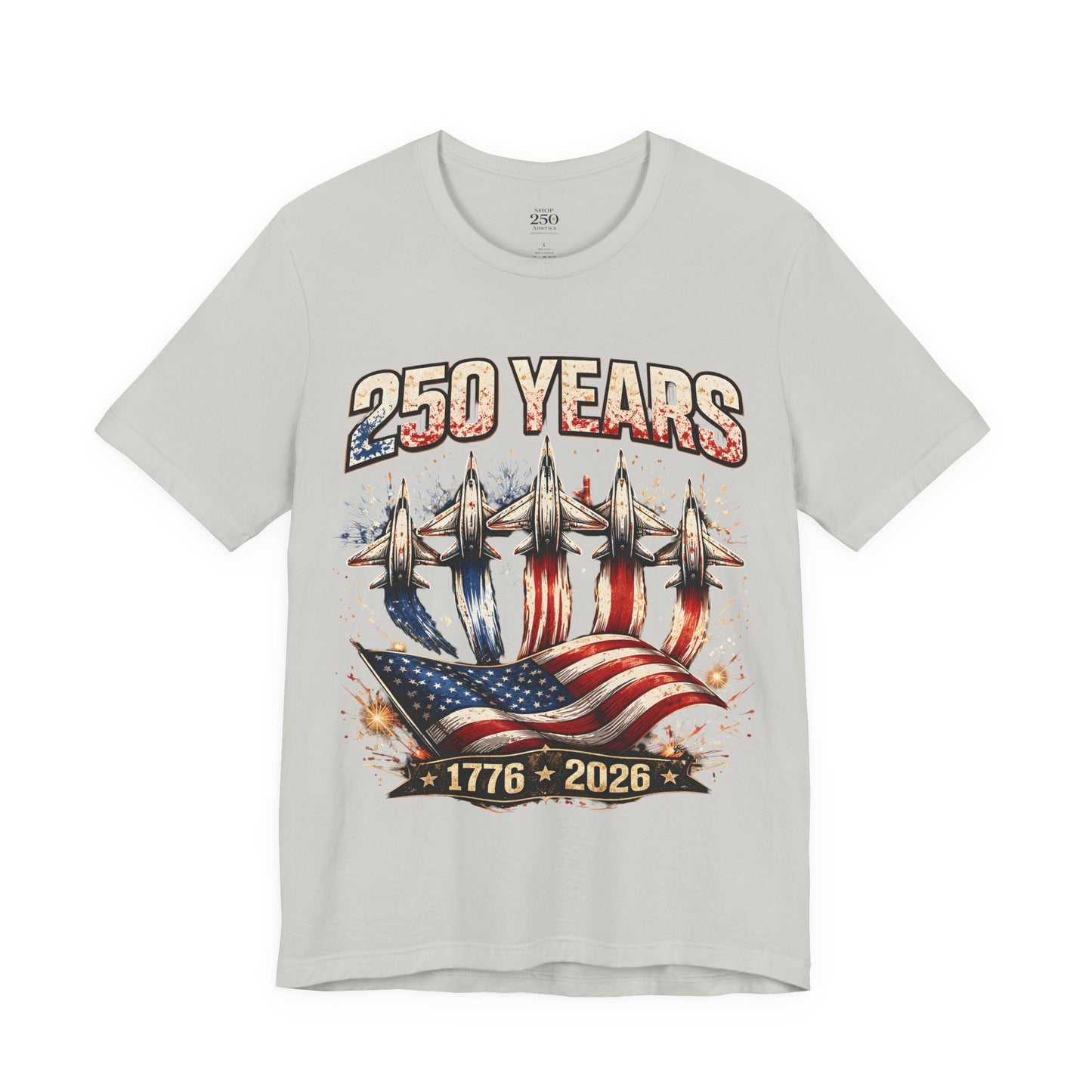 250 Years Patriotic T-Shirt – American Flag & Jets, 1776–2026 Anniversary Tee