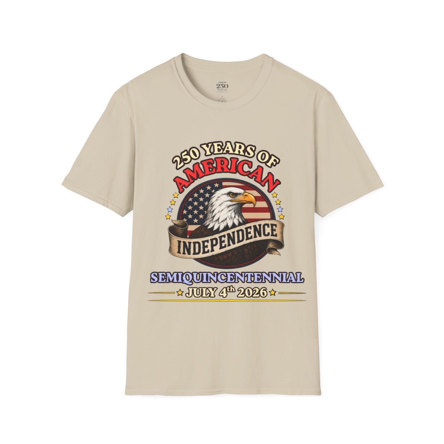 250 Years of American Independence T-Shirt — Patriotic Eagle July 4th Tee
