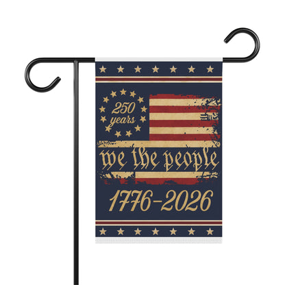 America 250 We the People Garden Flag — 1776 to 2026