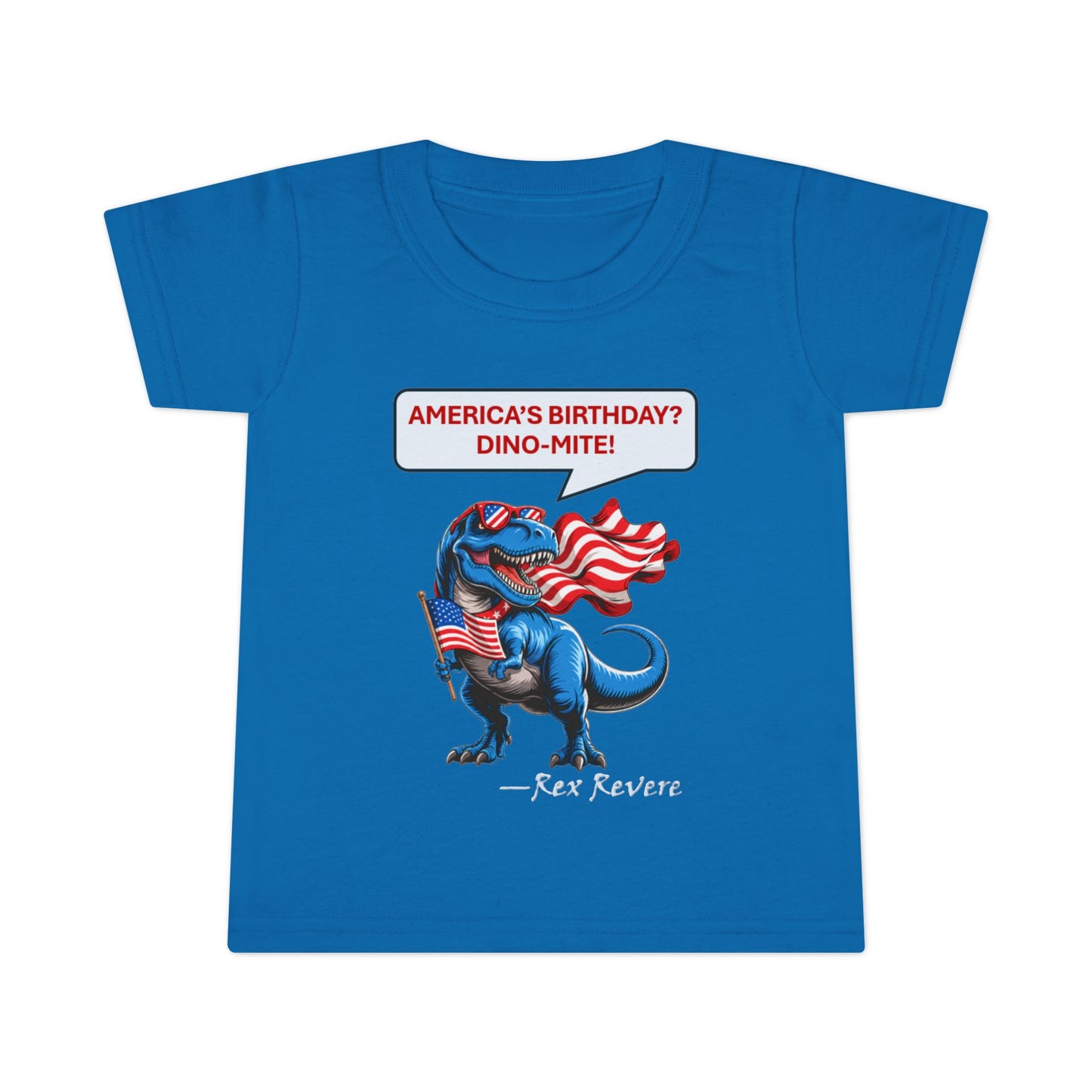 Toddler T-Shirt - "America's Birthday? DINO-MITE!" Patriotic Dino Kids Tee
