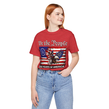 America 250 We the People Eagle Tee — 250 Years of America 1776–2026