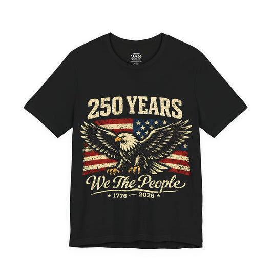 America 250 We The People Eagle Tee 1776–2026