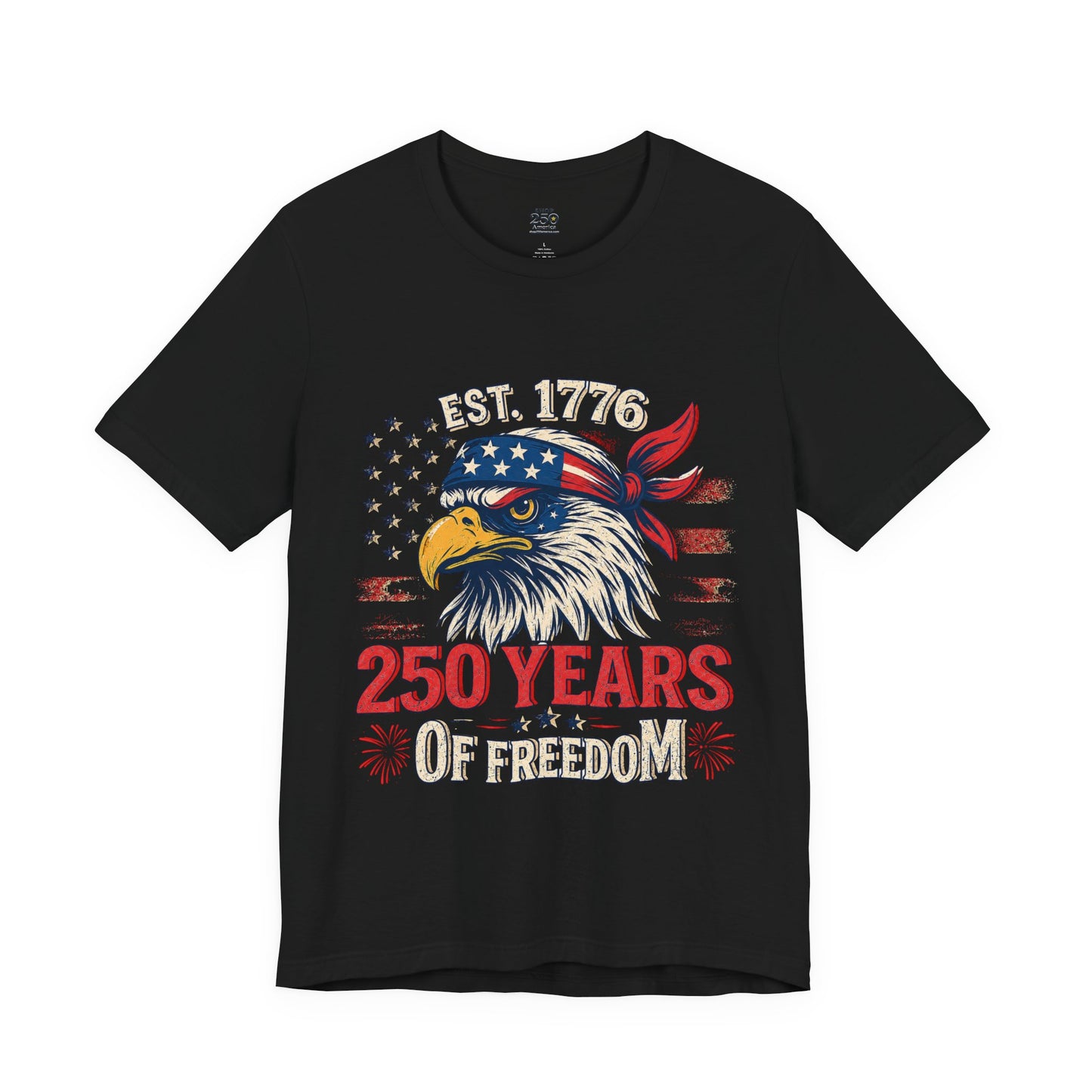 America 250 Freedom Eagle Tee — 250 Years of Freedom Shirt