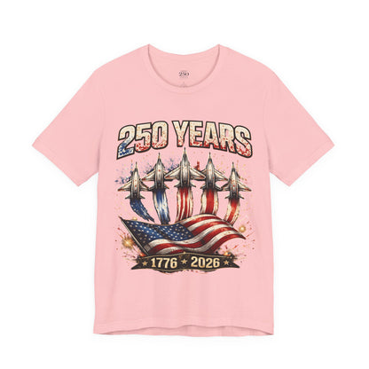 250 Years Patriotic T-Shirt – American Flag & Jets, 1776–2026 Anniversary Tee