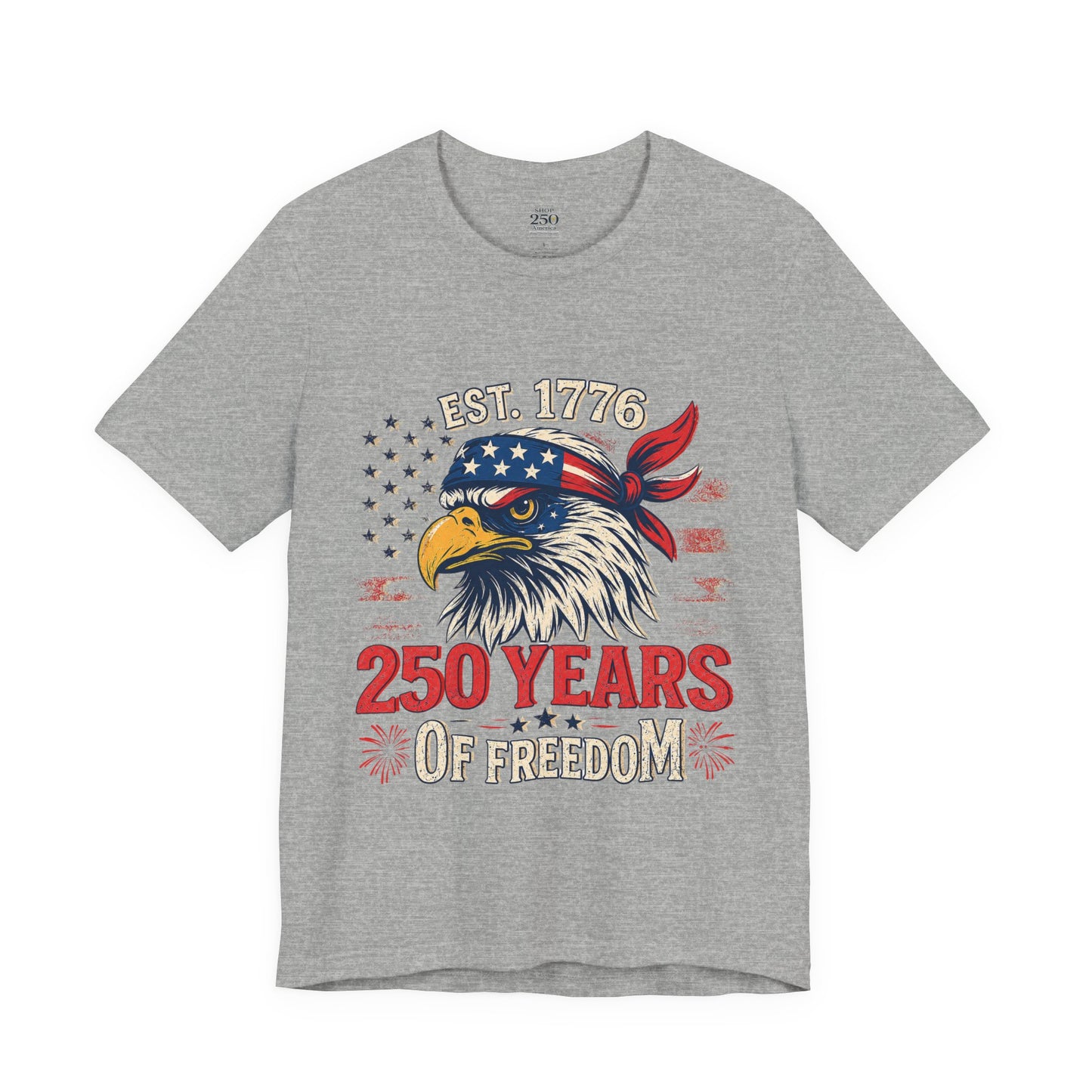 America 250 Freedom Eagle Tee — 250 Years of Freedom Shirt