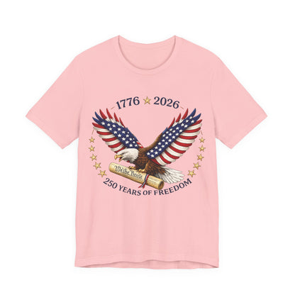 1776–2026 Eagle Patriotic Tee – 250 Years of Freedom