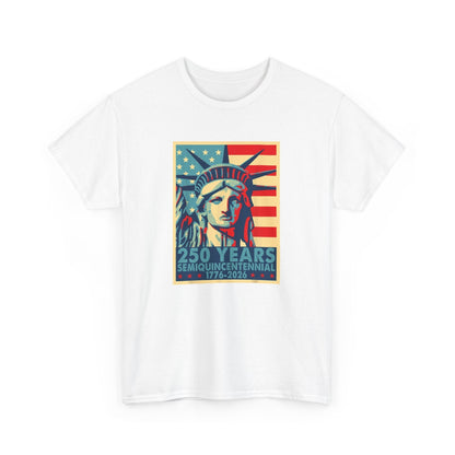 Liberty Semiquincentennial T-Shirt – America’s 250th Anniversary
