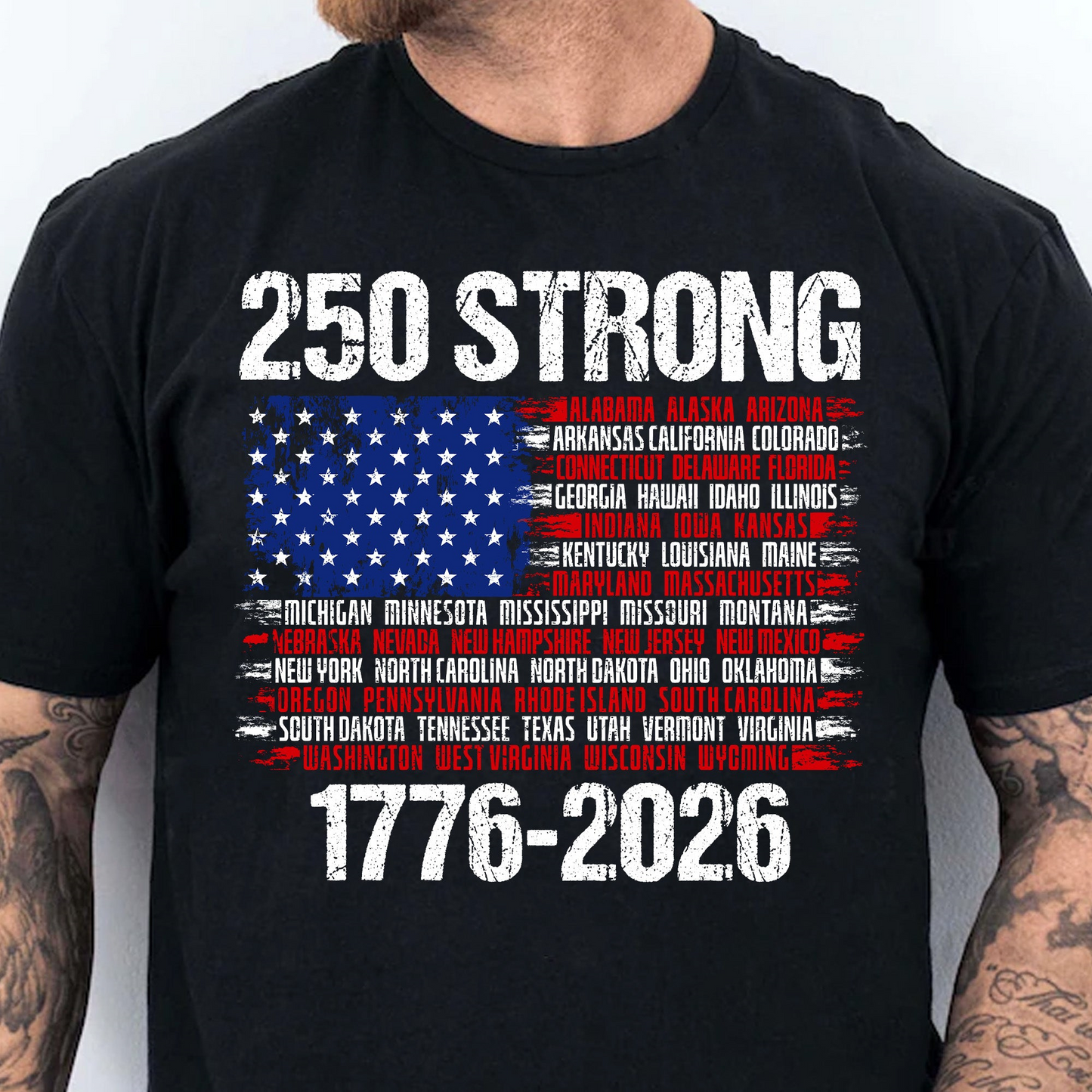 America 250 Strong Tee — 250 Years United 1776–2026