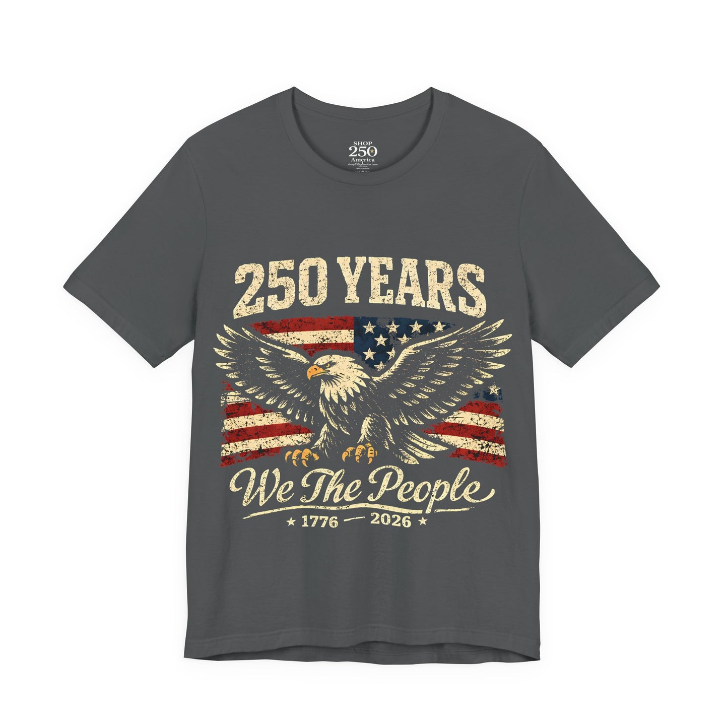 America 250 We the People Eagle Tee 1776-2026