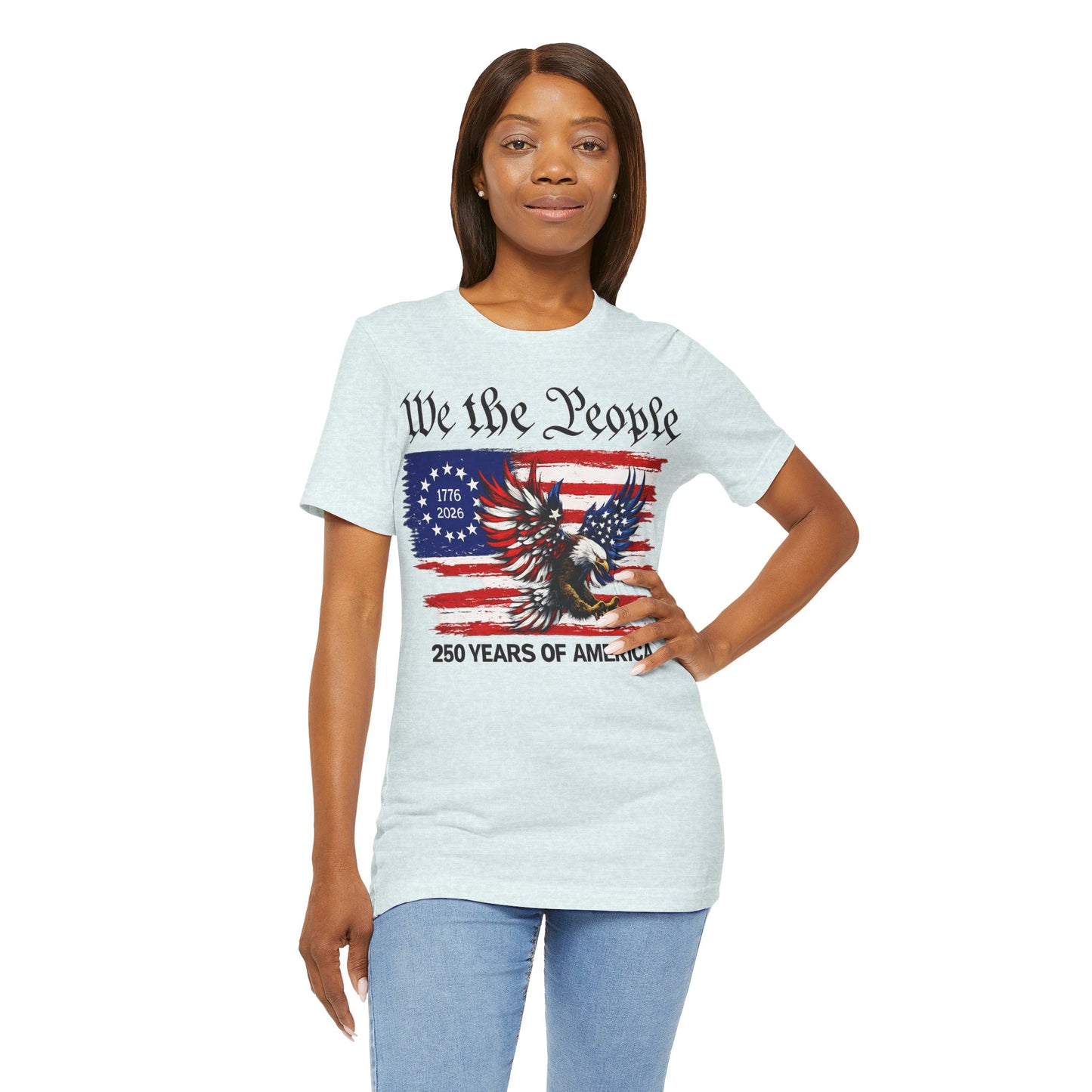 America 250 We the People Eagle Tee — 250 Years of America 1776–2026