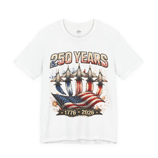 250 Years Patriotic T-Shirt – American Flag & Jets, 1776–2026 Anniversary Tee