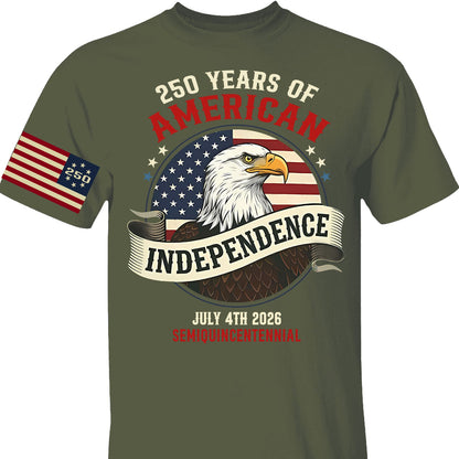 250 Years Of American Independence Shirt | Happy 250th Birthday USA | Patriotic 4th Of July Tee | Independence Day Shirt 682568