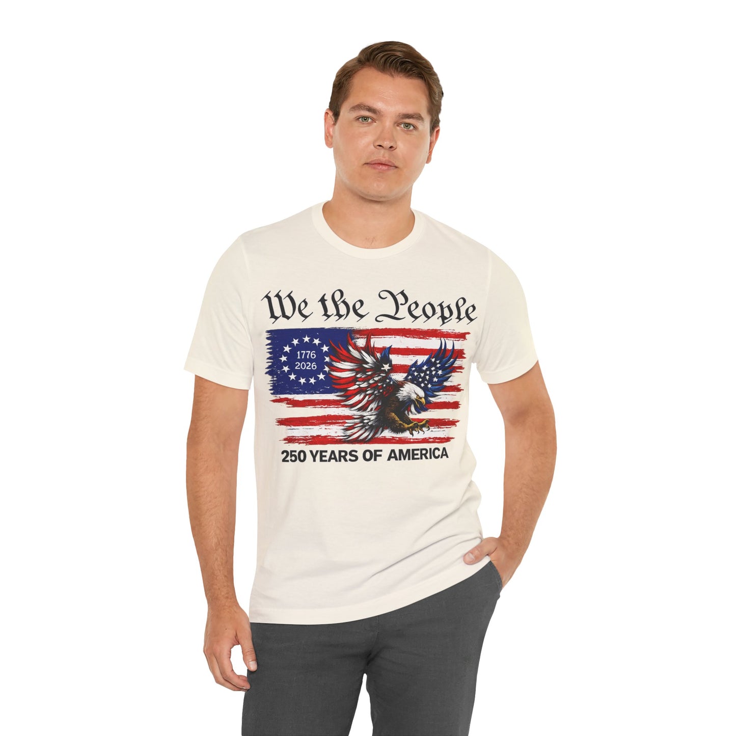 America 250 We the People Eagle Tee — 250 Years of America 1776–2026