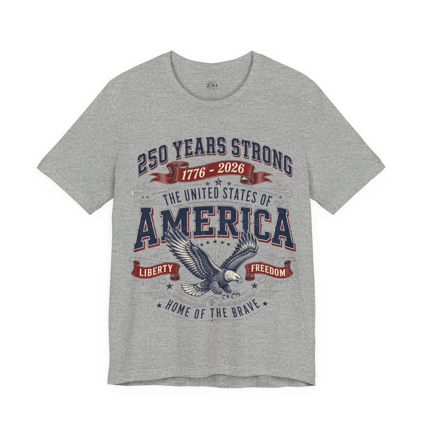 America 250 Eagle Liberty Tee athletic heather gray unisex tee, 250 Years Strong