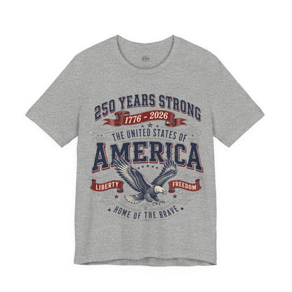 America 250 Eagle Liberty Tee athletic heather gray unisex tee, 250 Years Strong