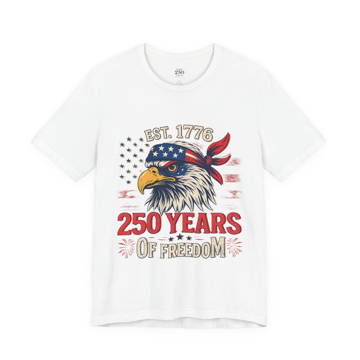America 250 Freedom Eagle Tee — 250 Years of Freedom Shirt
