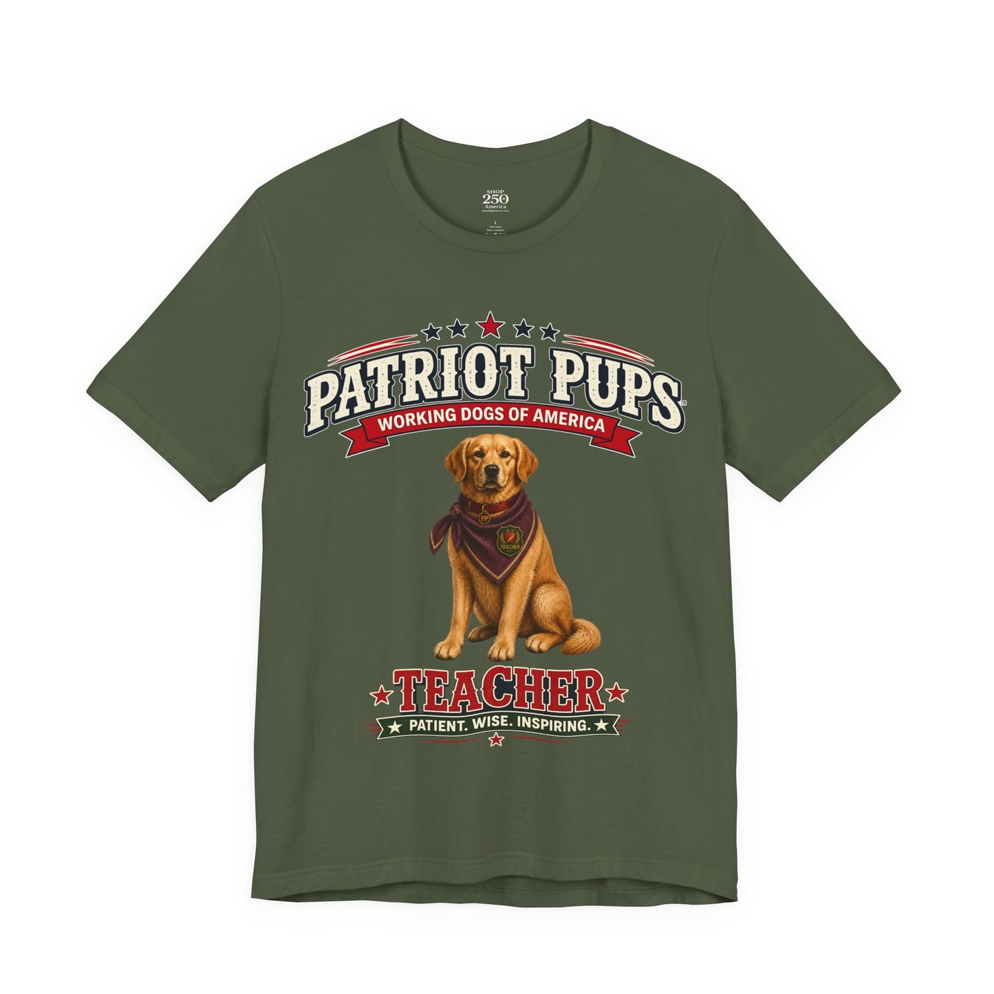 Scout the Teacher T-Shirt - Patriot Pups™ - Patient.Wise.Inspiring