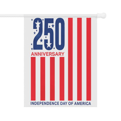 America 250 Independence Day Garden Flag — Patriotic Anniversary Banner