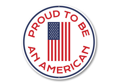 Proud to be an American Circle Sign
