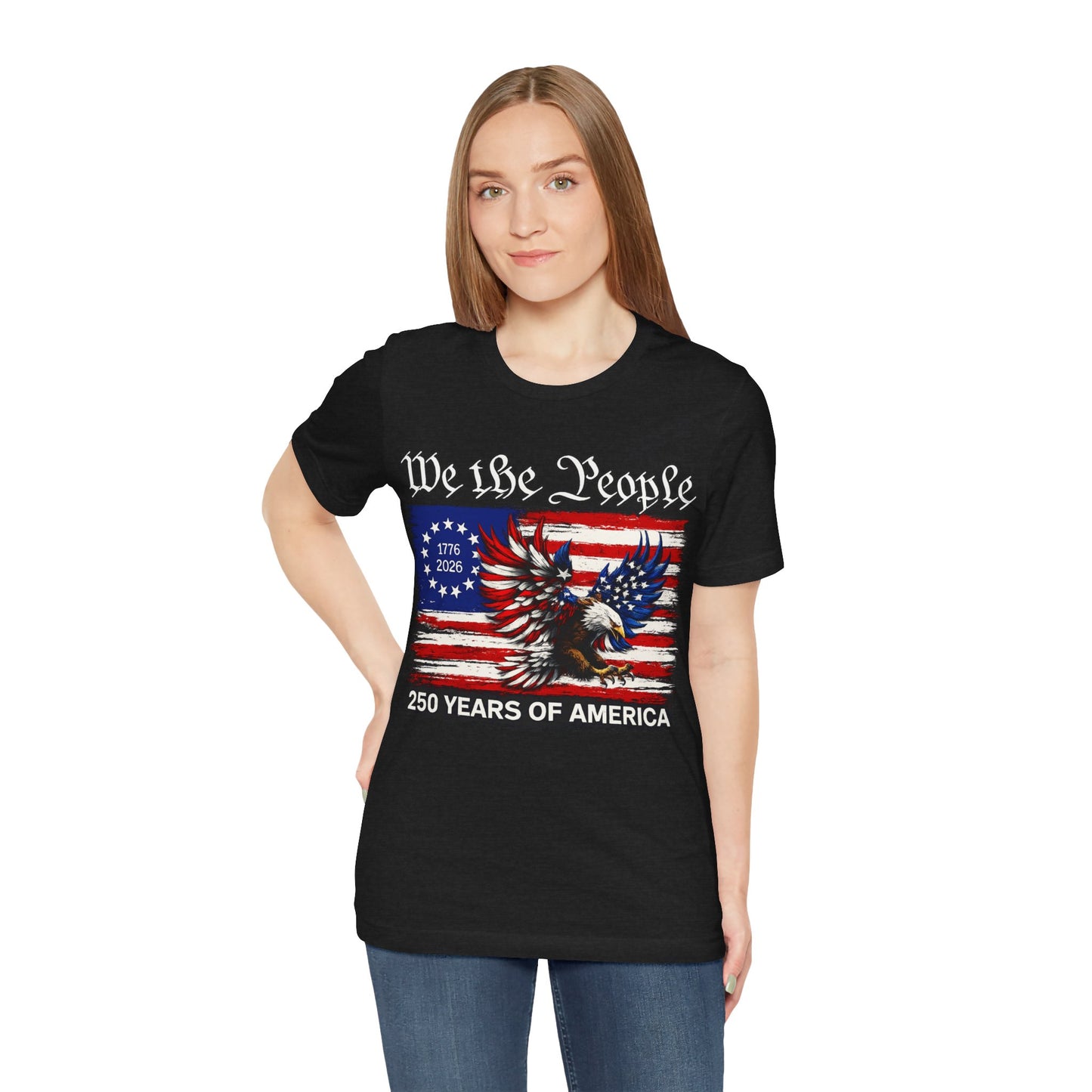 America 250 We the People Eagle Tee — 250 Years of America 1776–2026