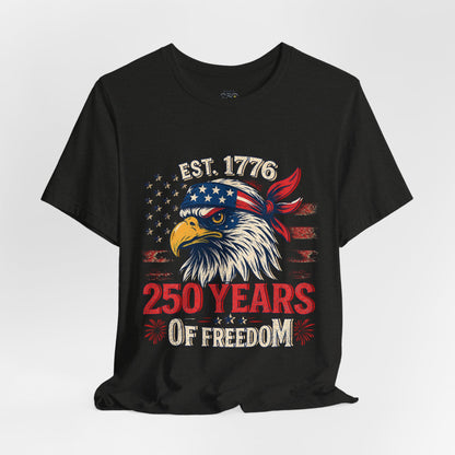 America 250 Freedom Eagle Tee — 250 Years of Freedom Shirt
