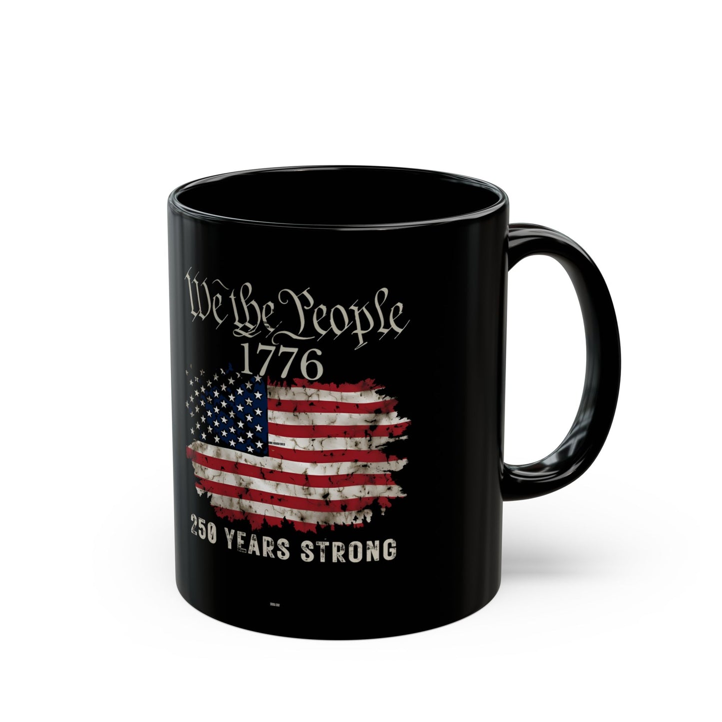 Black mug with American flag and text 'We the People 1776 250 Years Strong' on a white background