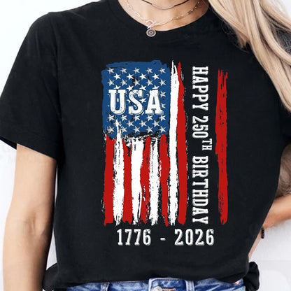 Happy 250 Years Birthday USA Shirt | Patriotic 4th of July 1776–2026 T-Shirt | America 250th Anniversary | Independence Day Shirt 682483