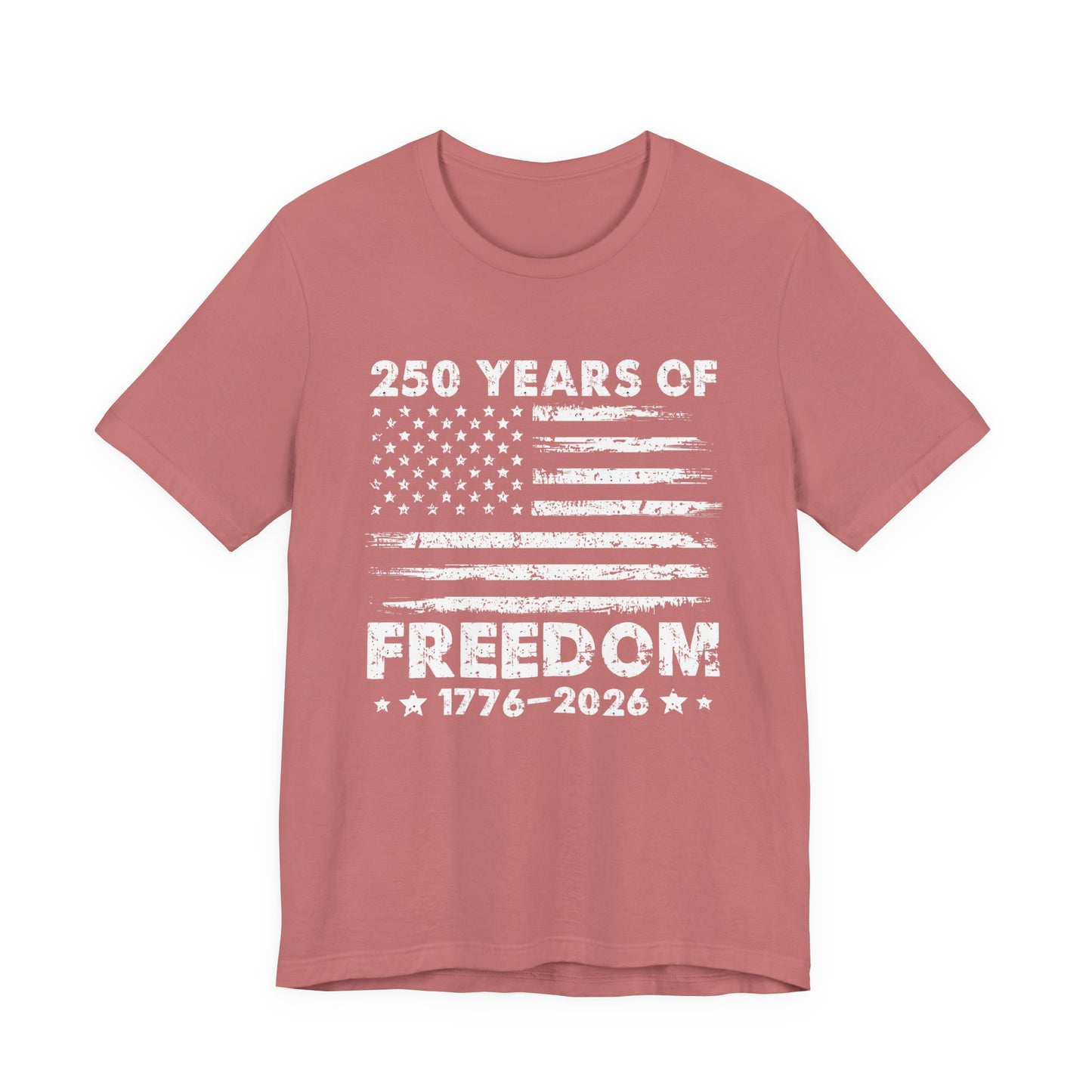 Freedom 250 Tee — 1776–2026 Patriotic American Flag Anniversary T-Shirt